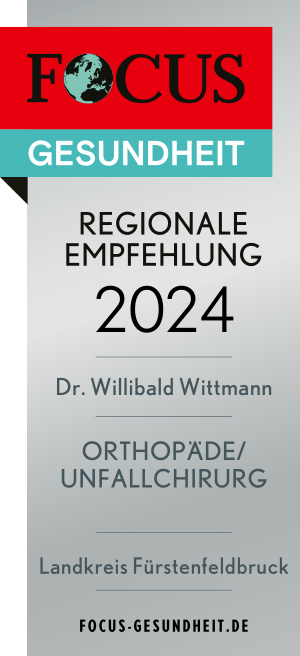 Orthopädie FFB - Dr. med. Willibald Wittmann - FOCUS-Siegel 2024 Orthopäde/ Unfallchirurg Landkreis Fürstenfeldbruck